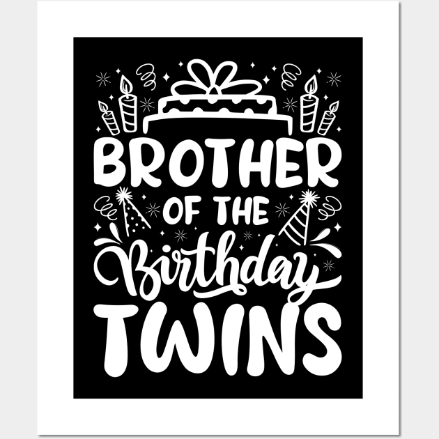Brother Of The Birthday Twins Wall Art by catador design